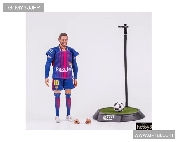 足球明星手办推荐盘点最受欢迎的球星模型与收藏品 足球明星手办推荐盘点最受欢迎的球星模型与收藏品